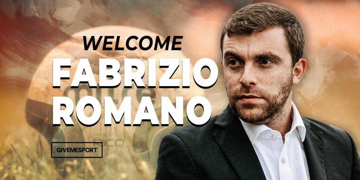Fabrizio Romano joins GIVEMESPORT: Here we go!